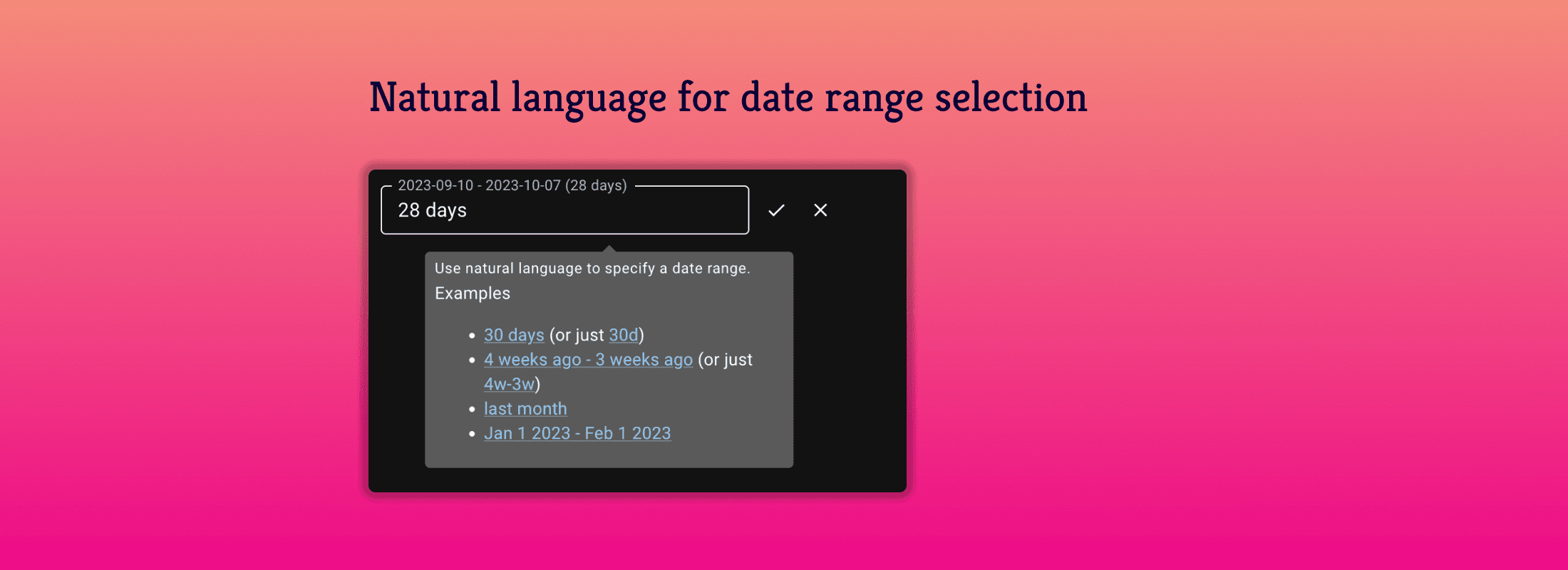 Natural language for date range selection